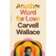 Another Word for Love: A Memoir