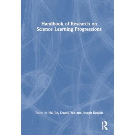 Handbook of Research on Science Learning Progressions