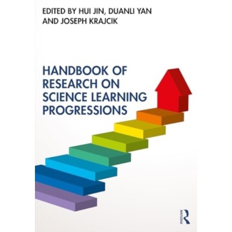 Handbook of Research on Science Learning Progressions