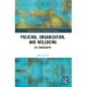 Police, Organization, and Wellbeing: An Ethnography