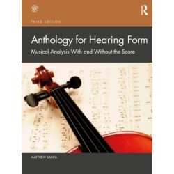 Anthology for Hearing Form: Musical Analysis With and Without the Score