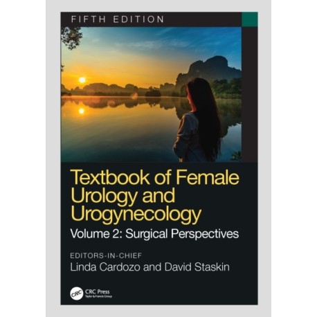 Textbook of Female Urology and Urogynecology: Surgical Perspectives