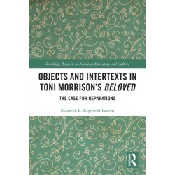 Objects and Intertexts in Toni Morrison’s "Beloved": The Case for Reparations