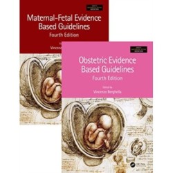 Maternal-Fetal and Obstetric Evidence Based Guidelines, Two Volume Set, Fourth Edition