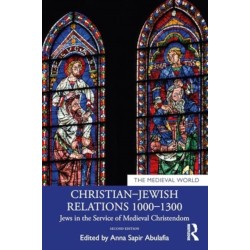 Christian–Jewish Relations 1000–1300: Jews in the Service of Medieval Christendom