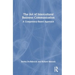 The Art of Intercultural Business Communication: A Competency-Based Approach