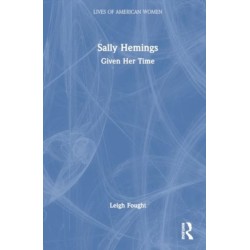 Sally Hemings: Given Her Time