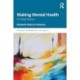 Making Mental Health: A Critical History