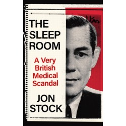 The Sleep Room: A Sadistic Psychiatrist and the Women Who Survived Him