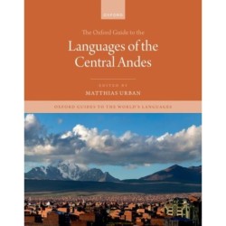 The Oxford Guide to the Languages of the Central Andes