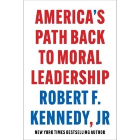 America's Path Back to Moral Leadership