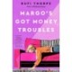 Margo's Got Money Troubles: A Novel