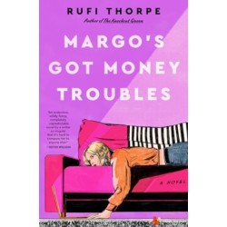 Margo's Got Money Troubles: A Novel