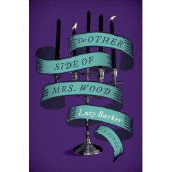 The Other Side of Mrs. Wood: A Novel