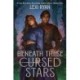 Beneath These Cursed Stars