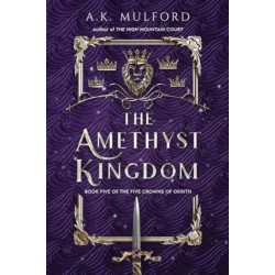 The Amethyst Kingdom: A Novel