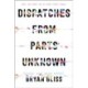 Dispatches from Parts Unknown