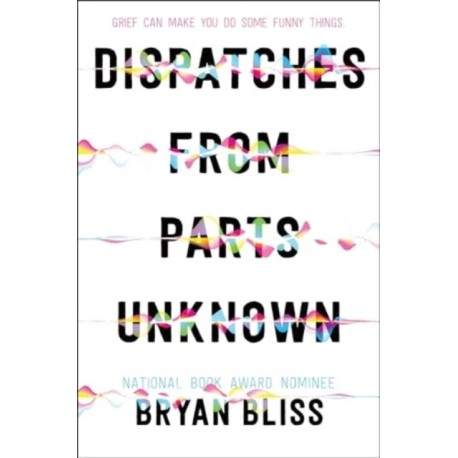 Dispatches from Parts Unknown