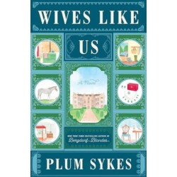 Wives Like Us: A Novel