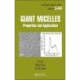 Giant Micelles: Properties and Applications
