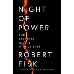 Night of Power: The Betrayal of the Middle East