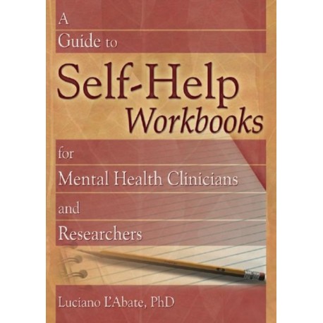 A Guide to Self-Help Workbooks for Mental Health Clinicians and Researchers