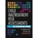 Child Maltreatment Risk Assessments: An Evaluation Guide