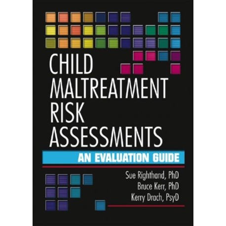 Child Maltreatment Risk Assessments: An Evaluation Guide