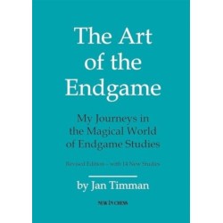 The Art of The Endgame - Revised Edition: My Journeys in the Magical World of Endgame Studies