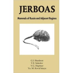 Jerboas: Mammals of Russia and Adjacent Regions