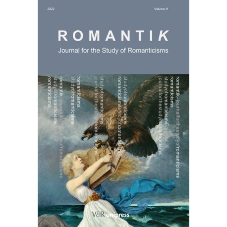 Romantik 2022: Journal for the Study of Romanticisms
