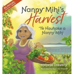 Nanny Mihi's Harvest / Te Hauhake a Nanny Mihi