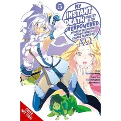 My Instant Death Ability Is So Overpowered, No One in This Other World Stands a Chance Against Me! —AO—, Vol. 5 (manga): AO—, Vol. 5 (manga)