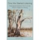 Time We Started Listening: Theological Questions Put To Us By Recent Indigenous Writing