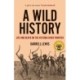 A Wild History: Life and Death on the Victoria River Frontier