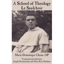 A School of Theology - Le Saulchoir
