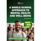 A Whole School Approach to Mental Health and Well-being