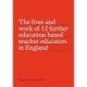 The lives and work of 12 further education based teacher educators in England