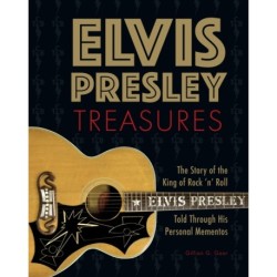 Elvis Presley Treasures: The Story of the King of Rock 'n' Roll Told Through His Personal Mementos