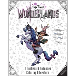 Tiny Tina's Wonderlands: A Bunkers & Badasses Coloring Adventure