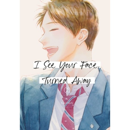 I See Your Face, Turned Away 2