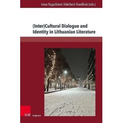 (Inter)Cultural Dialogue and Identity in Lithuanian Literature