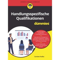 Handlungsspezifische Qualifikationen fur Fachwirte fur Dummies
