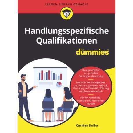Handlungsspezifische Qualifikationen fur Fachwirte fur Dummies