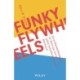 Funky Flywheels: Go-to-Market-Strategien fur Start-ups mit sich selbst beschleunigendem Wachstum