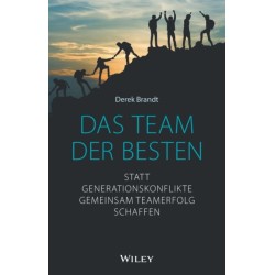 Das Team der Besten: Statt Generationskonflikte gemeinsam Teamerfolg schaffen