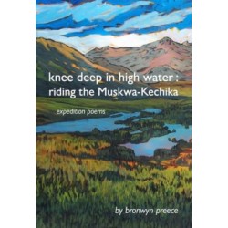 Knee Deep In High Water: Riding the Muskwa-Kechika