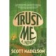 Trust Me