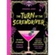 The Turn of the Screwdriver: 50 Dark and Twisted Literary Cocktails Inspired by Anne Rice, Mary Shelley, Edgar Allen Poe, and Other Legendary Gothic Authors!