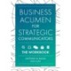 Business Acumen for Strategic Communicators: The Workbook